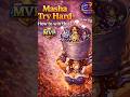 What More to do? Masha Try Hard