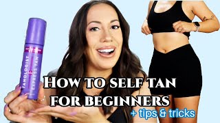 How To Self Tan For Beginners Affordable Products Tips