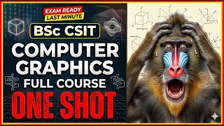 Computer Graphics Full Course |  One shot| CSIT #3rdsem #csit #gyanwala