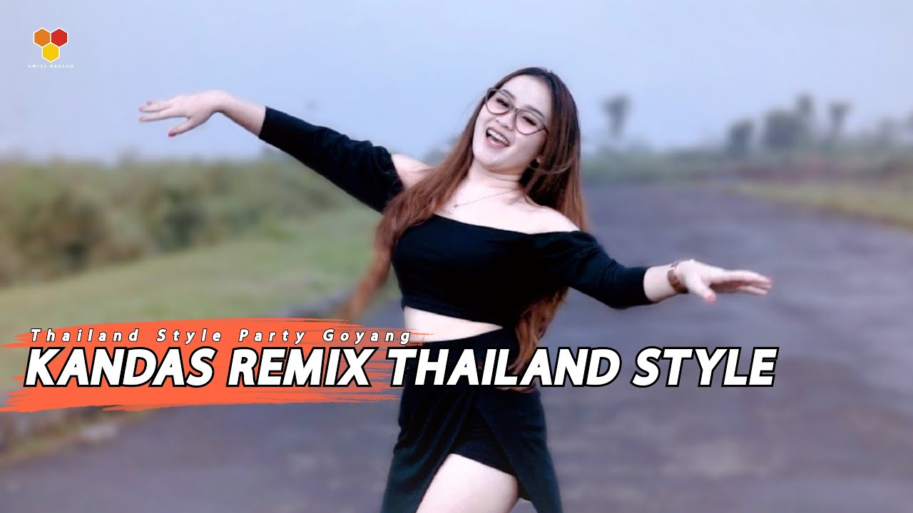 DJ KANDAS  Evie Tamala  REMIX THAILAND STYLE AND SLOW BASS