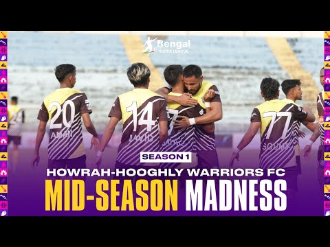 Mid Season Madness: Howrah Hooghly Warriors’ Epic Goal Moments | Bengal Super League