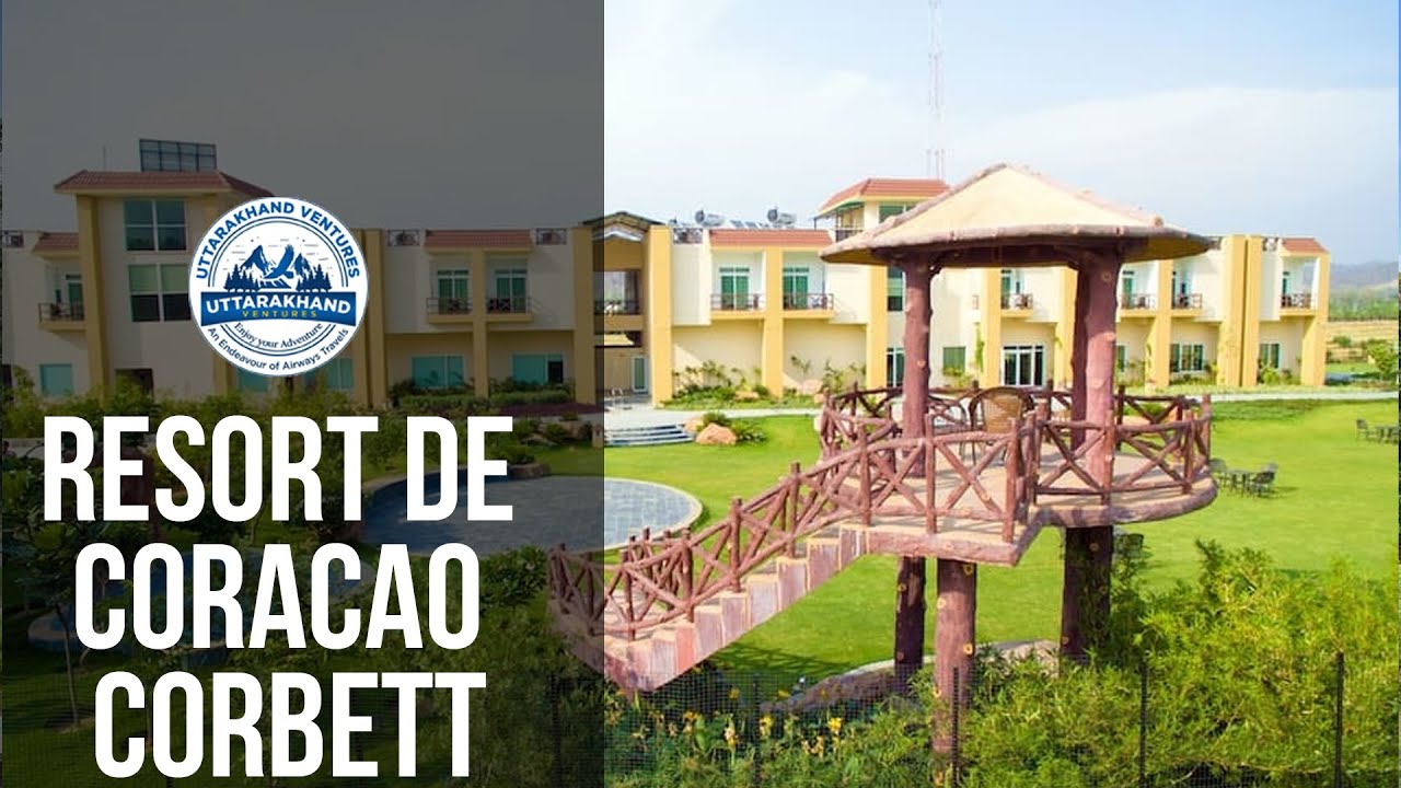 Resort de Coracao || Jim Corbett