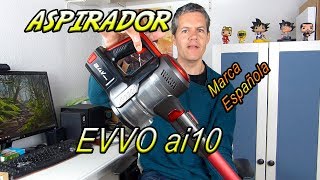 Aspirador sin cables EVVO Ai10 Una marca española a tener muy en cuenta -  YouTube