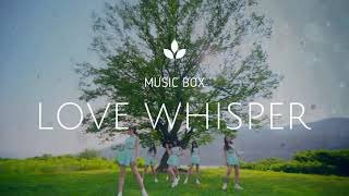 여자친구 GFRIEND - 귀를 기울이면 (LOVE WHISPER) Music Box Ver