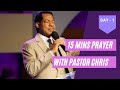 15 MINS PRAYER WITH PASTOR CHRIS OYAKHILOME  DAY 1 PRAYING IN TONGUES