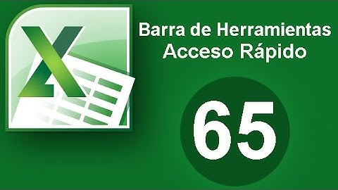 Tutorial Excel (Cap. 65) Barra de Herramientas. Acceso Rápido