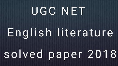 2018 paper ugc net english literature