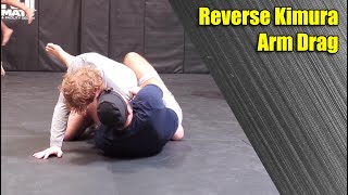 Reverse Kimura Arm Drag