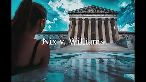 Nix v. Williams (1984)