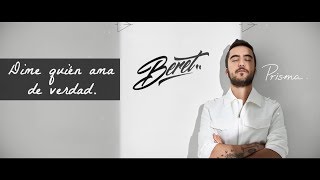 Beret - Dime Quién Ama De Verdad - Versión Prisma (Lyric Video)