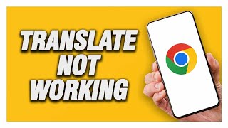 How To Fix Google Chrome Translate Not Working | Final Solution