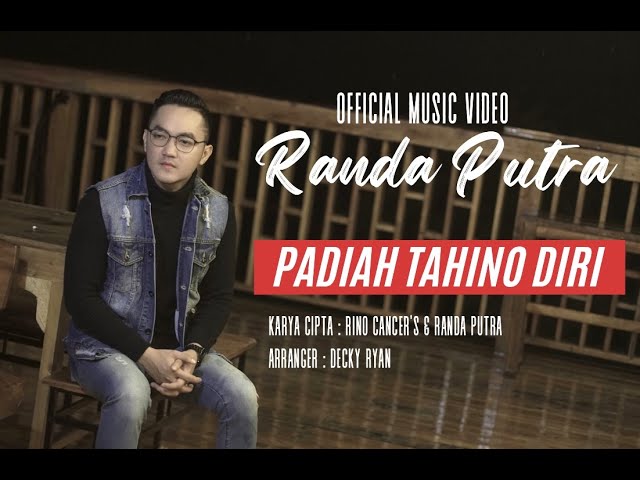 Randa Putra - Padiah Tahino Diri (Official Music Video) class=