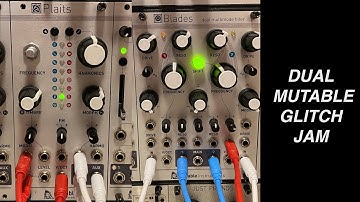 Mutable Plaits & Blades // Glitchy Beats