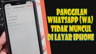 3 Cara Agar Panggilan Masuk WA Muncul Di Layar Utama