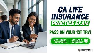 Pass the CA Life Insurance Exam 2026: Practice Questions &amp; Key Concepts