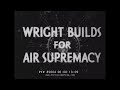 1942 CURTISS WRIGHT AIRCRAFT ENGINE PROMOTIONAL FILM  "WRIGHT BUILDS FOR SUPREMACY" 85004