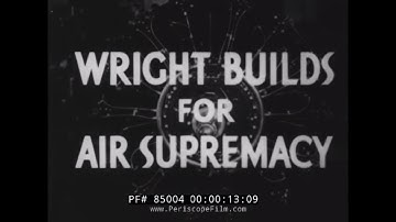 1942 CURTISS WRIGHT AIRCRAFT ENGINE PROMOTIONAL FILM  "WRIGHT BUILDS FOR SUPREMACY" 85004