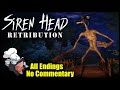 All 3 Endings! No Commentary | Siren Head: Retribution