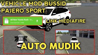 DOWNLOAD DAN PASANG VEHICLE MOD PAJERO SPORT AUTO MUDIK ! | BUS SIMULATOR INDONESIA