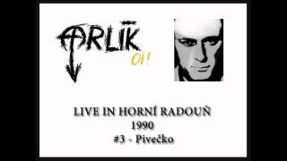 Orlík - Pivečko Live in Horní Radouň (1990)