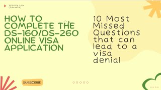 Top 10 Most Missed Questions on the DS-160/DS-260 Visa Application (www.lawofficehouston.com)