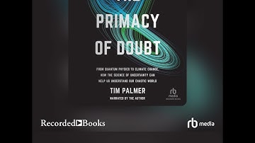 Audiobook Sample: The Primacy of Doubt