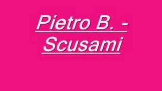 Pietro B. - Scusami chords