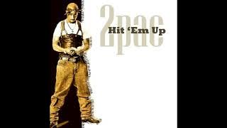 2Pac - Hit 'Em Up - (CLEAN) [HQ]