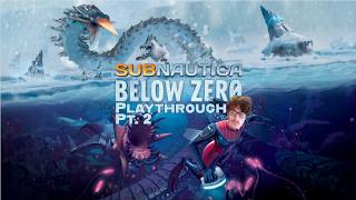 Subnatica BZ Playthrough Pt.2: There's an alien in my head, how do I get him out?