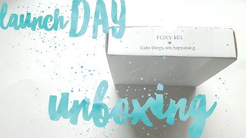 Foxy Fix: Launch Day Unboxing!!!