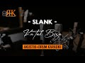 Ku Tak Bisa - Slank | Akustik Drum Karaoke