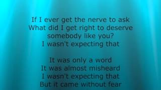 Jamie Lawson - Wasn't expecting that Lyrics (Edited for the Classroom)