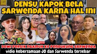 DENSU TIBA TIBA MENARIK DIRII DARI KASUS SARWENDA ‼️PENDUKUNG JO DAN ENDA SALING SINDIR DI MEDIA