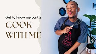 VLOG | COOK WITH ME | GET TO KNOW ME P2 | SOUTH AFRICAN YOUTUBER