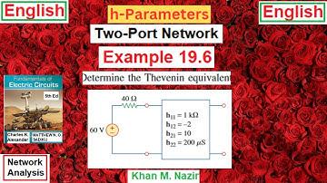 (E)ENA Ex 19.6 || h-Parameters || Two-Port Network || Thevenin