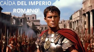 EL FIN DEL IMPERIO ROMANO SU DECADENCIA