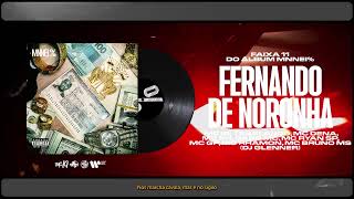 MC IG, MC RYAN SP, MC PH - FERNANDO DE NORONHA (DJ GLENNER) [FAIXA 11 MNNEI %]