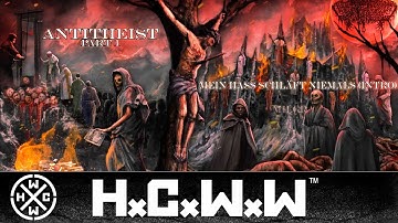 xCELESTIALx - ALBUM: ANTITHEIST: RISE OF HATRED - PART 1 - HC WORLDWIDE (OFFICIAL HD VERSION HCWW)