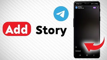 How To Add Story In Telegram - Full Guide