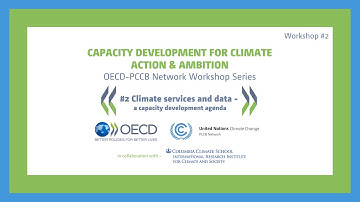 #2 OECD - PCCB Network Workshop Series - Climate services and data: a capacity development agenda