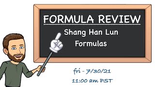 Formula Review - Shang Han Lun Formulas