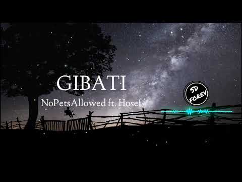 GIBATI - NoPetsAllowed ft. Hosef