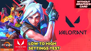 Valorant On Low End Pc Ryzen 3 3200G Vega 8 16Gb Ram