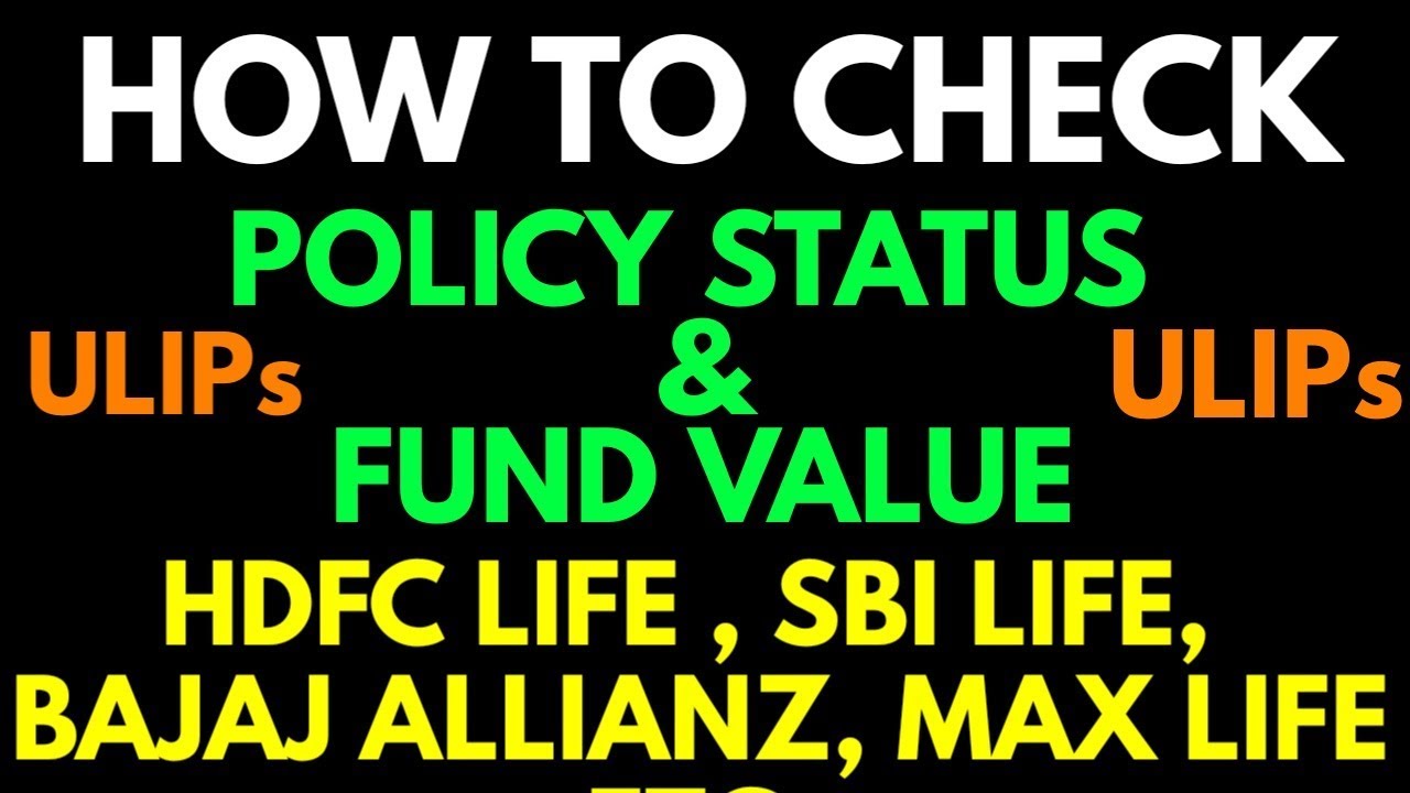 policy-status-fund-value-check-in-ulips-hdfc-max-bajaj-sbi-etc