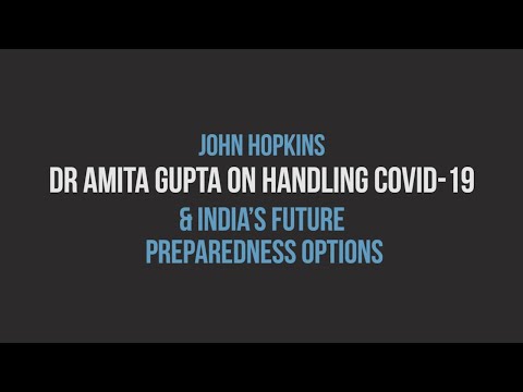 John Hopkins expert Dr. Amita Gupta on handling covid-19 & India’s future preparedness options