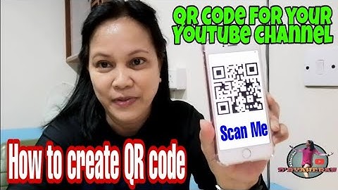 PAANO GUMAWA NG SARILING QR CODE || QR CODE FOR YOUR YOUTUBE CHANNEL