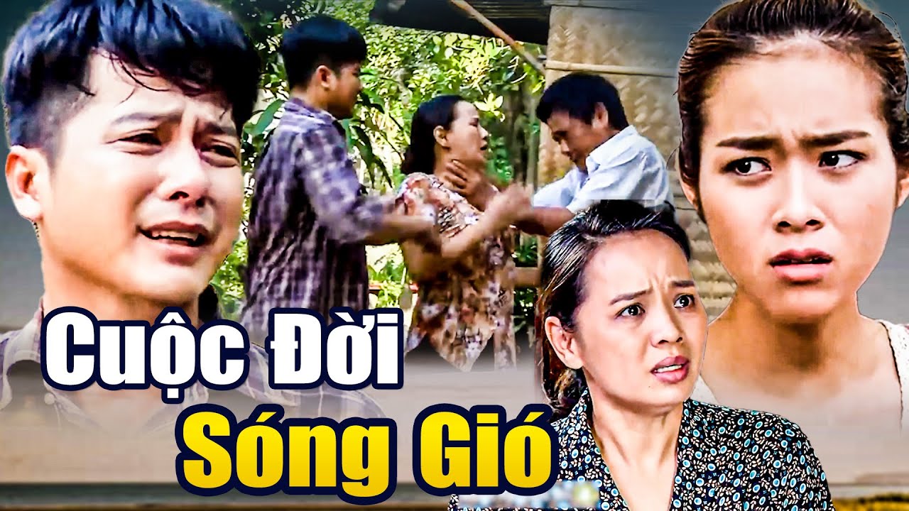 CUỘC ĐỜI SÓNG GIÓ | Phim Việt Nam Đáng Xem Nhất 2025 | Phim Việt Nam Hay Mới HTV | Phim Truyện HTV