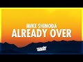 Mike Shinoda - Already Over (Lyrics) | 432Hz