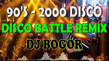 NONSTOP 90'S DISCO REMIX ( BATTLE MIX ) DJ BOGOR