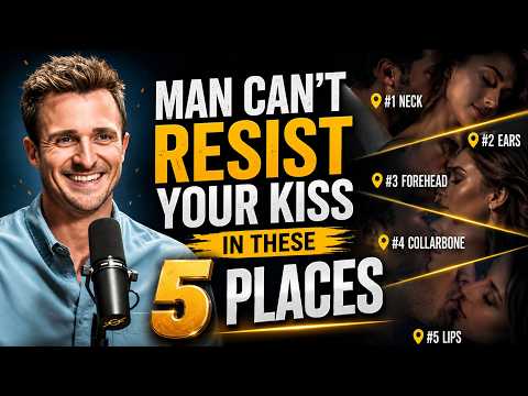 A Man Can't Resist Your Kiss In These 5 Places || Matthew Hussey Dating Advice